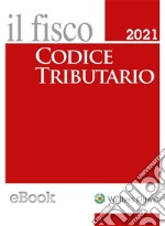 Codice tributario 2021. E-book. Formato EPUB ebook