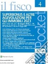 Superbonus e altre agevolazioni per gli immobili 2023. E-book. Formato PDF ebook