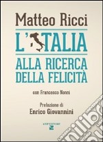 L' Italia alla ricerca della felicità. E-book. Formato EPUB ebook