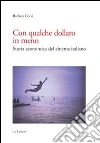 Con qualche dollaro in meno. E-book. Formato PDF ebook di Barbara Corsi