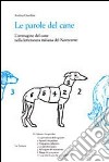 Le parole del cane. L'immagine del cane nella letteratura italiana del Novecento. E-book. Formato PDF ebook di Andrea Giardina