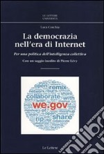 La democrazia nell'era di internet. Per una politica dell'intelligenza collettiva. E-book. Formato PDF ebook