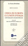 L' idea di Europa e l'Unità d'Italia. Conversazioni radiofoniche. E-book. Formato PDF ebook di Renzo De Felice