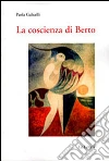 La coscienza di Berto. E-book. Formato PDF ebook di Paola Culicelli