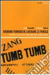 Bisogno furioso di liberare le parole. Tra verbale visivo. Percorsi analitici della tavole parolibere futuriste. E-book. Formato PDF ebook di Dario Tomasello