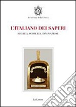 L'italiano dei saperi: Ricerca, scoperta, innovazione. E-book. Formato PDF ebook