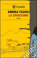 La sparizione: I casi di Elia Contini. E-book. Formato PDF ebook