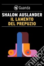 Il lamento del prepuzio. E-book. Formato PDF ebook