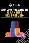 Il lamento del prepuzio. E-book. Formato PDF ebook di Shalom Auslander