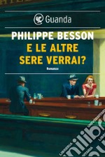 E le altre sere verrai?. E-book. Formato EPUB ebook