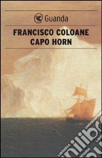 Capo Horn. E-book. Formato PDF ebook