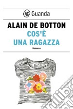 Cos'è una ragazza. E-book. Formato PDF ebook