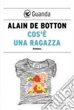 Cos'è una ragazza. E-book. Formato EPUB ebook