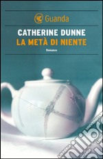 La metà di niente. E-book. Formato EPUB ebook