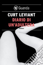 Diario di un'adultera. E-book. Formato PDF ebook