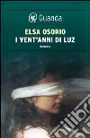 I vent'anni di Luz. E-book. Formato PDF ebook