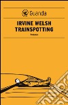 Trainspotting - Edizione italiana. E-book. Formato PDF ebook