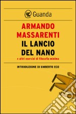 Il lancio del nano: Introduzione di Umberto Eco. E-book. Formato PDF ebook