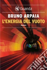 L'energia del vuoto. E-book. Formato PDF ebook