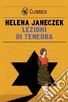 Lezioni di tenebra. E-book. Formato PDF ebook