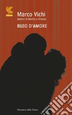 Buio d'amore. E-book. Formato EPUB ebook