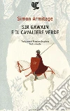 Sir Gawain e il cavaliere verde. Testo inglese a fronte. E-book. Formato PDF ebook di Simon Armitage