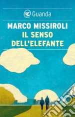 Il senso dell'elefante. E-book. Formato EPUB ebook