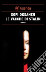 Le vacche di Stalin. E-book. Formato EPUB ebook