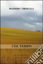 Col tempo. E-book. Formato EPUB ebook