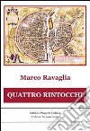 Quattro rintocchi. E-book. Formato Mobipocket ebook di Marco Ravaglia