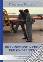 Ricognizione a vista per un delitto. E-book. Formato EPUB ebook