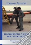 Ricognizione a vista per un delitto. E-book. Formato EPUB ebook