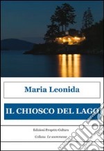 Il chiosco del lago. E-book. Formato Mobipocket ebook