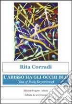 L' abisso ha gli occhi blu (out of body experience). E-book. Formato EPUB