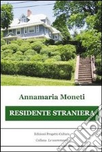 Residente straniera. E-book. Formato Mobipocket ebook