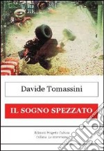 Il sogno spezzato. E-book. Formato EPUB ebook