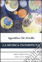 La musica incompiuta. E-book. Formato EPUB ebook