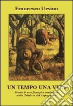 Un tempo una vita. E-book. Formato EPUB ebook