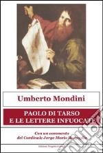 Paolo di Tarso e le lettere infuocate. E-book. Formato EPUB ebook