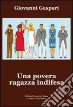 Una povera ragazza indifesa. E-book. Formato EPUB ebook