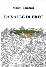 La valle di Erec. E-book. Formato EPUB ebook