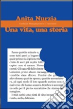 Una vita, una storia. E-book. Formato Mobipocket ebook