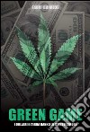 Green game: I dollari e l’erba hanno lo stesso colore. E-book. Formato EPUB ebook