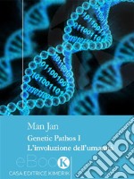 Genetic Pathos I. E-book. Formato EPUB ebook