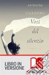 Voci del silenzio. E-book. Formato EPUB ebook