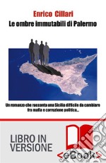 Le ombre immutabili di Palermo. E-book. Formato EPUB