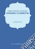 Coriandoli di narrativa. E-book. Formato EPUB ebook