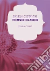 Frammenti d'amore. E-book. Formato EPUB ebook di Daniela Costantini