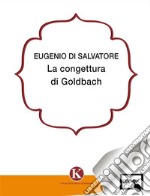 La congettura di Goldbach. E-book. Formato EPUB ebook