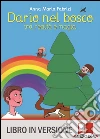 Dario nel bosco: tra realtà e magia. E-book. Formato EPUB ebook di Anna Maria Fabrizi